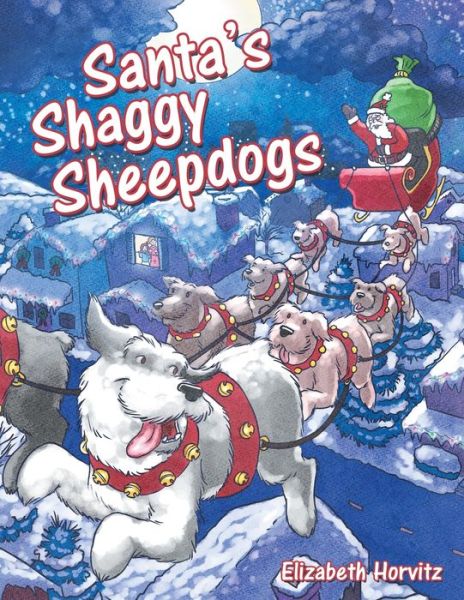 Cover for Elizabeth Horvitz · Santa's Shaggy Sheepdogs (Paperback Book) (2019)