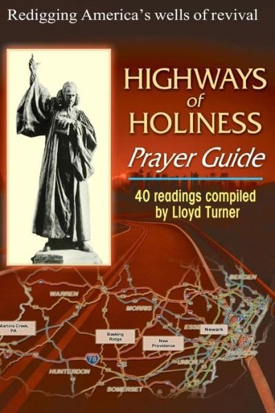 Cover for Lloyd Arthur Turner Ph D · Highways of Holiness Prayer Guide: Redigging America's Wells of Revival (Pocketbok) (2013)