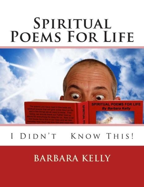 Cover for Barbara Kelly · Spiritual Poems for Life (Paperback Bog) (2013)