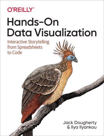 Cover for Jack Dougherty · Hands-On Data Visualization: Interactive Storytelling From Spreadsheets to Code (Taschenbuch) (2021)