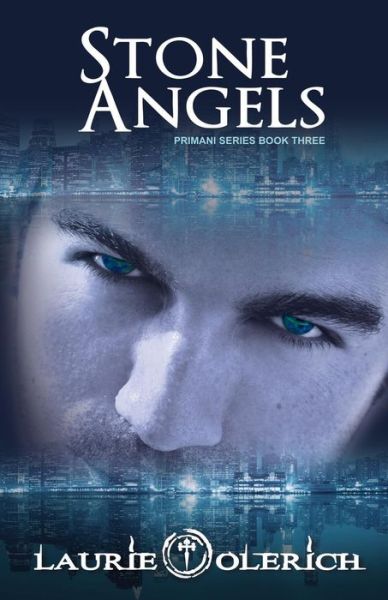 Cover for Laurie Olerich · Stone Angels: Primani Book Three (Paperback Book) (2014)