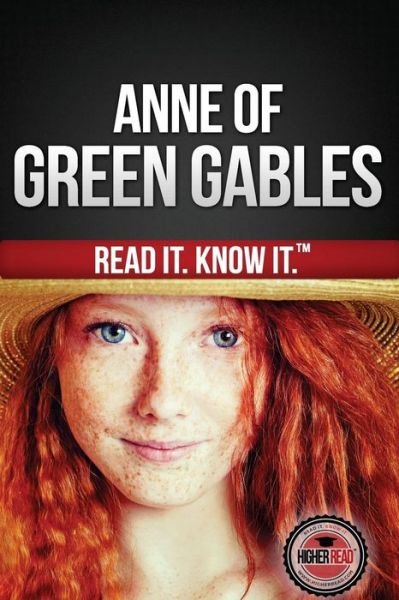 Cover for Lucy Maud Montgomery · Anne of Green Gables: Read It and Know It Edition (Paperback Bog) (2014)