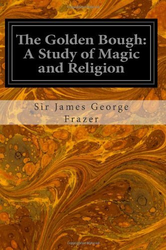The Golden Bough: a Study of Magic and Religion - Sir James George Frazer - Books - CreateSpace Independent Publishing Platf - 9781497304000 - March 10, 2014