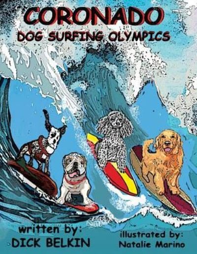 Cover for Dick Belkin · Coronado Dog Surfing Olympics (Paperback Book) (2016)