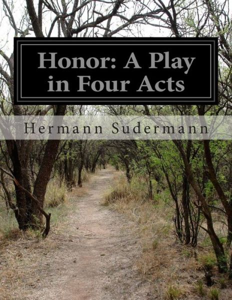 Cover for Hermann Sudermann · Honor: a Play in Four Acts (Paperback Book) (2014)