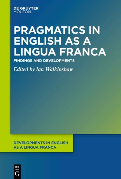 Cover for Ian Walkinshaw · Pragmatics in English As a Lingua Franca (Book) (2023)