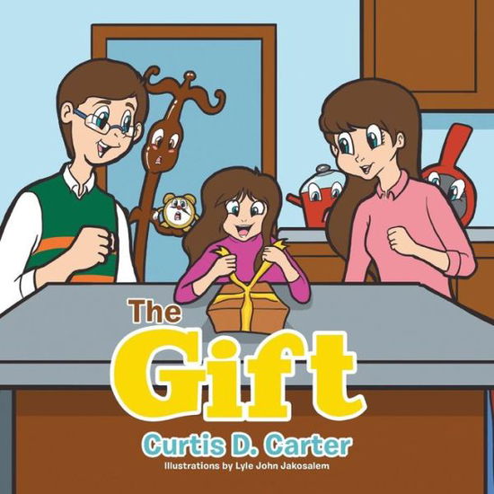 Cover for Curtis D Carter · The Gift (Paperback Book) (2015)