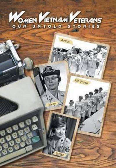 Cover for Donna a Lowery · Women Vietnam Veterans: Our Untold Stories (Gebundenes Buch) (2015)
