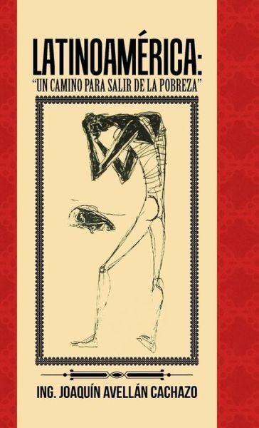 Cover for Ing Joaquin Avellan Cachazo · Latinoamerica (Gebundenes Buch) (2016)