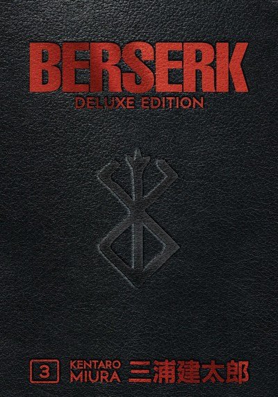 Berserk Deluxe Volume 3 - Kentaro Miura - Books - Dark Horse Comics,U.S. - 9781506712000 - November 5, 2019