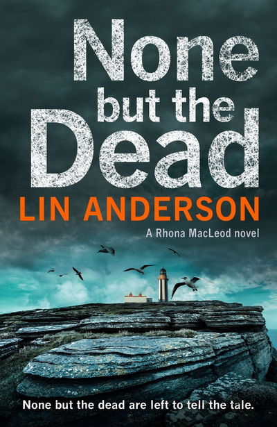 Cover for Lin Anderson · None but the Dead (N/A) [Main Market Ed. edition] (2017)