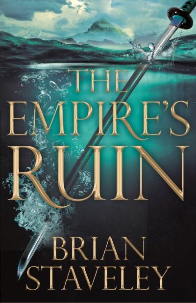 Cover for Brian Staveley · The Empire's Ruin - Ashes of the Unhewn Throne (Gebundenes Buch) (2021)