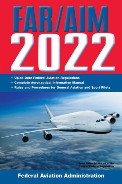 Cover for Federal Aviation Administration · Far / Aim 2022 (Paperback Book) (2022)
