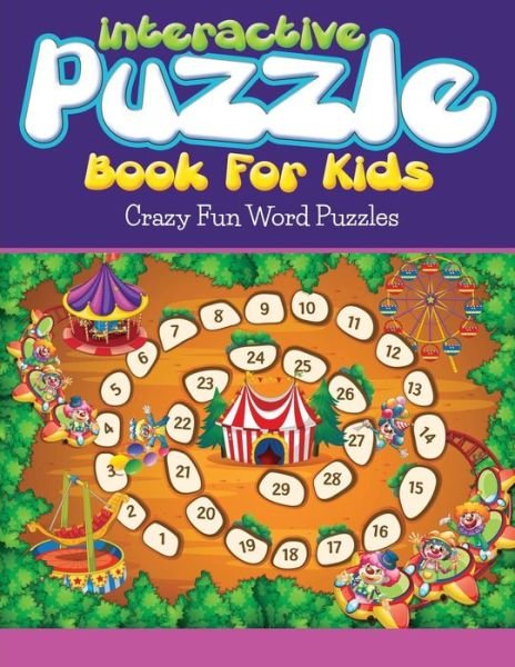 Cover for Bowe Packer · Interactive Puzzle Book for Kids: Crazy Fun Word Puzzles (Paperback Book) (2015)