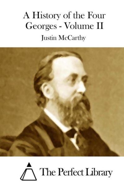 Cover for Justin Mccarthy · A History of the Four Georges - Volume II (Pocketbok) (2015)