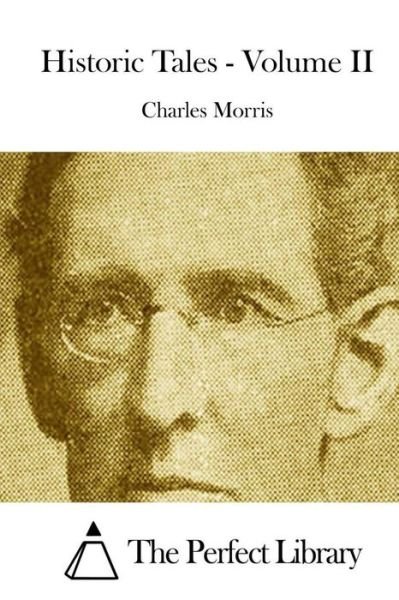 Cover for Charles Morris · Historic Tales - Volume II (Pocketbok) (2015)