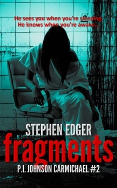 Cover for Stephen Edger · Fragments (Paperback Book) (2015)