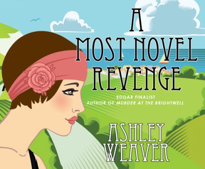 Cover for Ashley Weaver · A Most Novel Revenge A Mystery (CD) (2016)