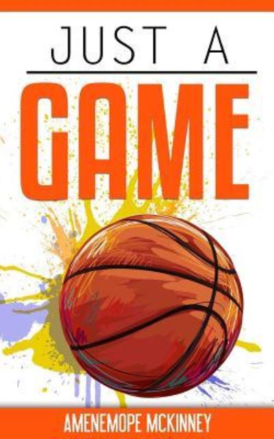 Cover for Amenemope McKinney · Just A Game (Paperback Book) (2015)