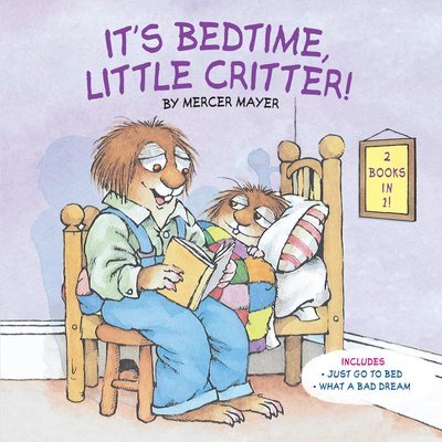 It's Bedtime, Little Critter - Mercer Mayer - Books - Random House USA Inc - 9781524769000 - May 1, 2018