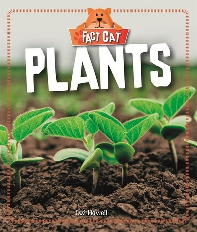 Cover for Izzi Howell · Fact Cat: Science: Plants - Fact Cat: Science (Paperback Bog) (2019)