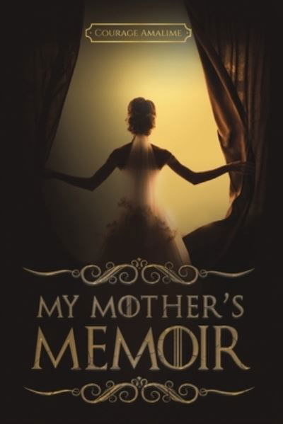 Cover for Courage Amalime · My Mother's Memoir (Paperback Book) (2021)