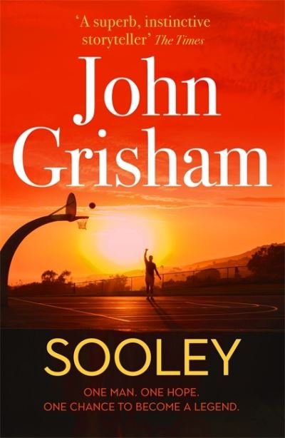 Cover for John Grisham · Sooley: The Gripping Bestseller from John Grisham - The perfect Christmas present (Hardcover Book) (2021)