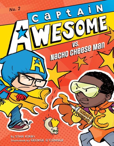 Cover for Stan Kirby · Captain Awesome Vs. Nacho Cheese Man (Hardcover Book) (2018)