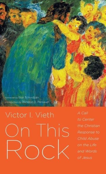 Cover for Victor I Vieth · On This Rock (Hardcover Book) (2018)