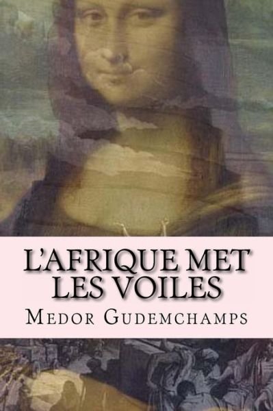 Cover for Medor Gudemchamps · L'Afrique met les voiles (Pocketbok) (2016)
