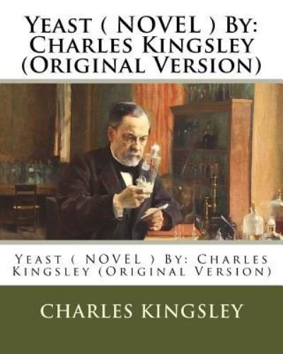 Cover for Charles Kingsley · Yeast  By (Paperback Book) (2016)