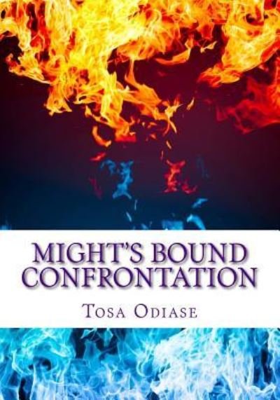 Cover for Tosa Odiase · Might's Bound Confrontation (Taschenbuch) (2016)