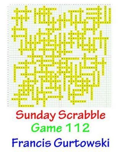 Cover for Francis Gurtowski · Sunday Scrabble Game 112 (Pocketbok) (2016)