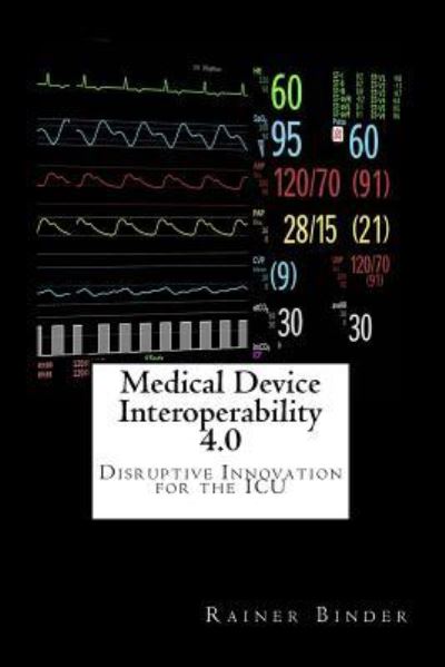 Cover for Rainer Binder · Medical Device Interoperability 4.0 (Paperback Book) (2017)
