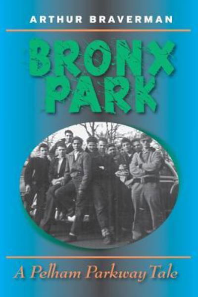Cover for Arthur Braverman · Bronx Park (Taschenbuch) (2017)