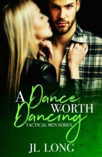 Cover for Jl Long · A Dance Worth Dancing (Pocketbok) (2015)