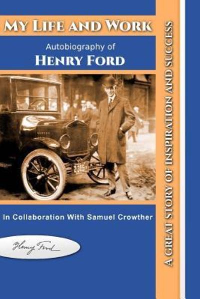 Cover for Henry Ford · My Life and Work Autobiography of Henry Ford (Pocketbok) (2017)