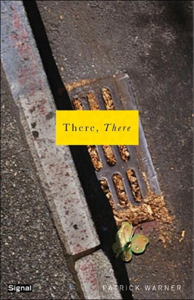 Cover for Patrick Warner · There, There (Paperback Book) (2005)