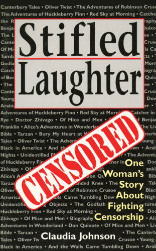 Cover for Claudia Johnson · Stifled Laughter: One Woman's Story About Fighting Censorship (Hardcover Book) [First edition] (1994)