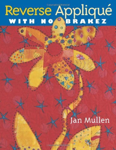 Cover for Jan Mullen · Reverse Applique with No Brakez (Pocketbok) (2010)
