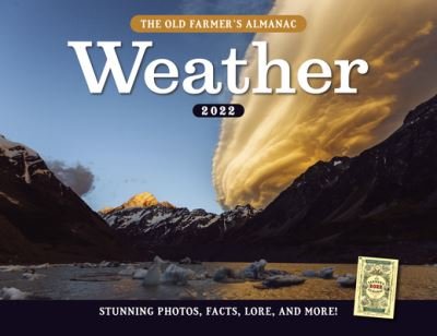 Old Farmer's Almanac · The 2022 Old Farmer's Almanac Weather Calendar (Calendar) (2021)