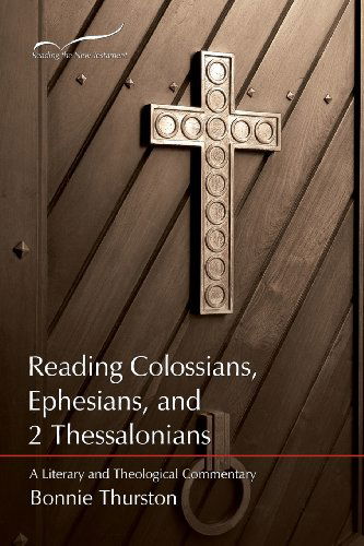 Cover for Bonnie Thurston · Reading Colossians, Ephesians, &amp; 2 Thessalonians: a Literary and Theological Commentary (Reading the New Testament) (Volume 9) (Taschenbuch) (2013)