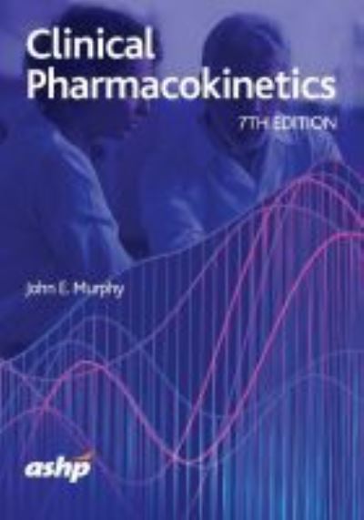 Cover for John E. Murphy · Clinical Pharmacokinetics: Text &amp; Workbook Set (Paperback Book) [7 Revised edition] (2022)