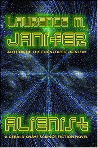 Cover for Laurence M. Janifer · Alienist (Gerald Knave Science Fiction Novels) (Paperback Book) (2001)