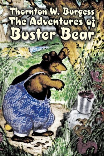 Cover for Thornton W. Burgess · The Adventures of Buster Bear (Taschenbuch) (2008)