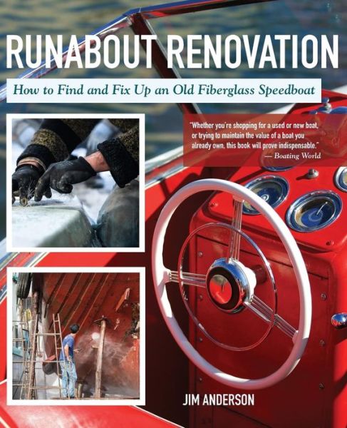 Cover for Jim Anderson · Runabout Renovation How to Find and Fix Up an Old Fiberglass Speedboat (Paperback Book) (2017)