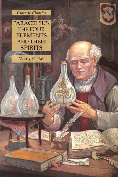 Cover for Manly P Hall · Paracelsus, the Four Elements and Their Spirits (Pocketbok) (2021)