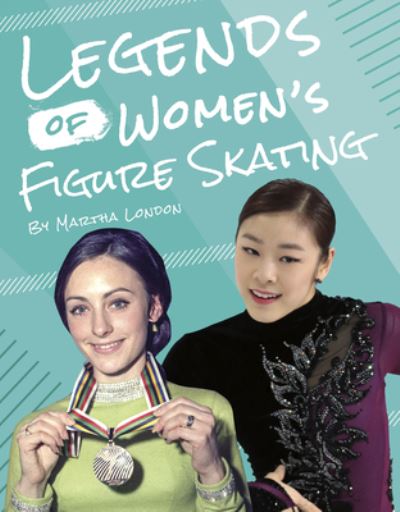 Cover for Martha London · Legends of Women's Figure Skating (Paperback Book) (2021)