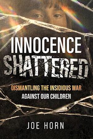 Cover for Joe Horn · Innocence Shattered (Taschenbuch) (2025)
