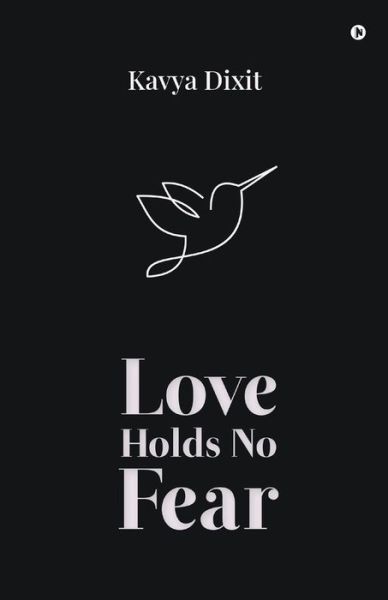 Cover for Kavya Dixit · Love Holds No Fear (Paperback Book) (2020)